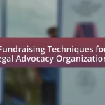 Fundraising Techniques for Legal Advocacy Organizations