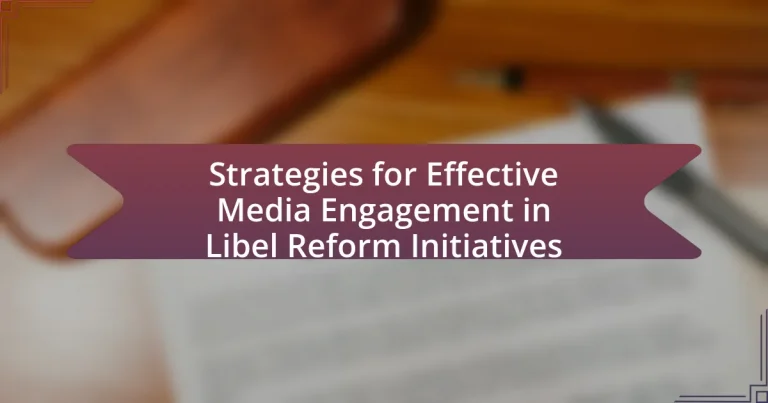 Strategies for Effective Media Engagement in Libel Reform Initiatives