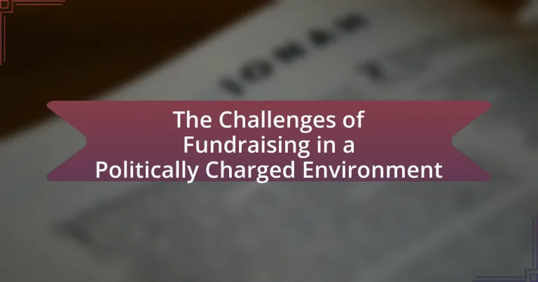 The Challenges of Fundraising in a Politically Charged Environment