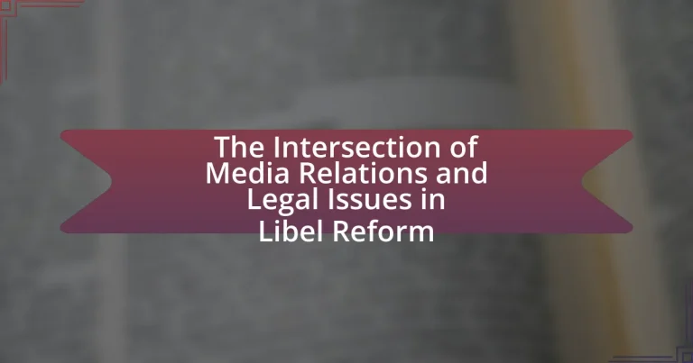 The Intersection of Media Relations and Legal Issues in Libel Reform