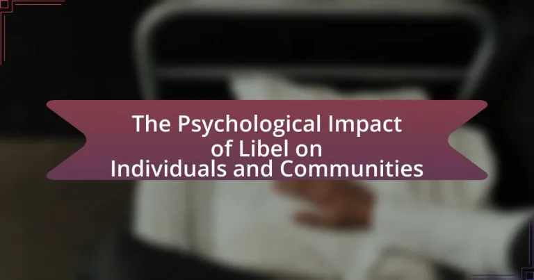 The Psychological Impact of Libel on Individuals and Communities
