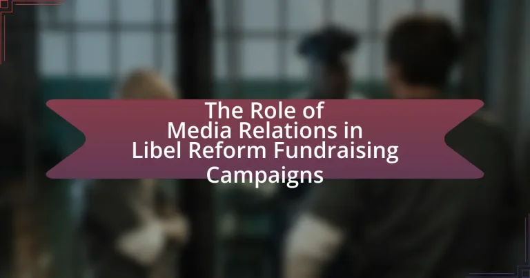 The Role of Media Relations in Libel Reform Fundraising Campaigns