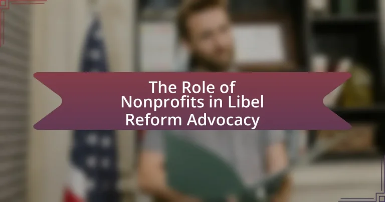The Role of Nonprofits in Libel Reform Advocacy