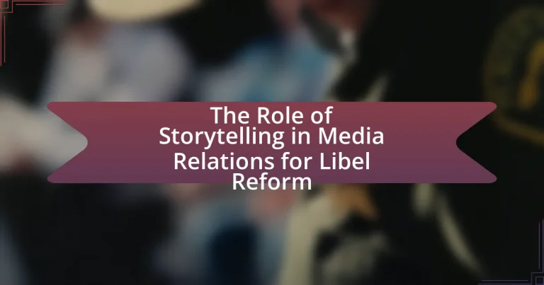 The Role of Storytelling in Media Relations for Libel Reform