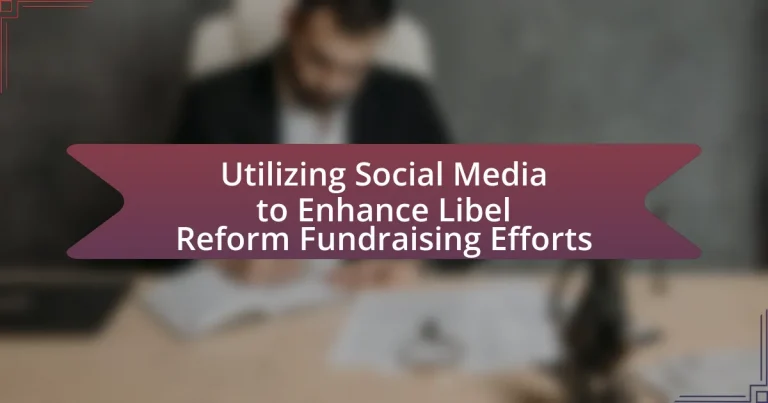 Utilizing Social Media to Enhance Libel Reform Fundraising Efforts